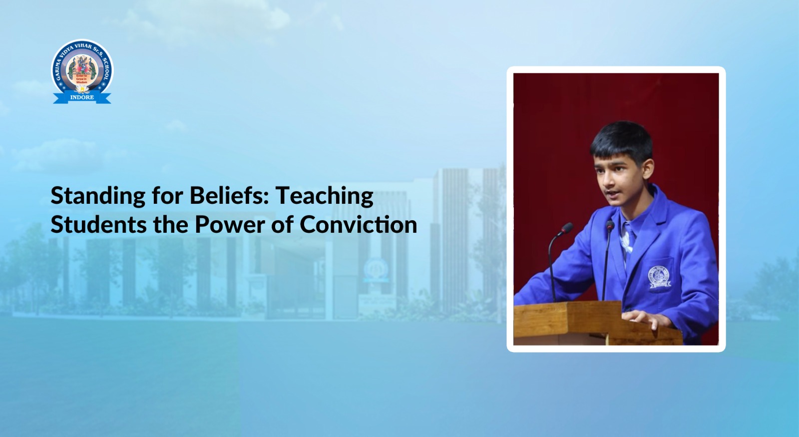 Teaching Students the Power of Conviction, School learnings