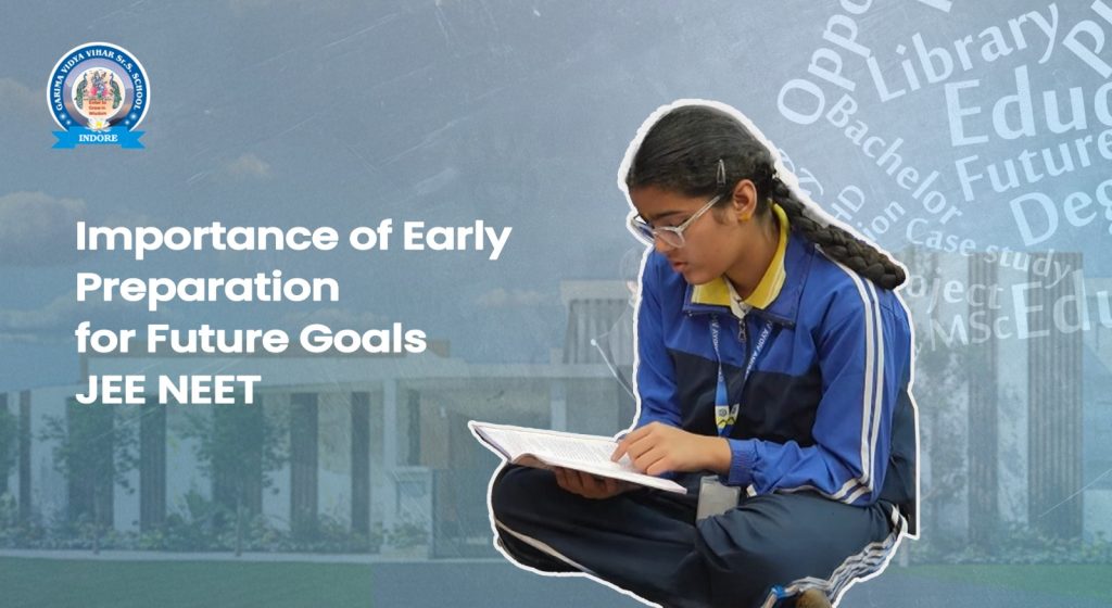 early preparation for JEE and NEET